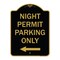 Signmission Night Permit Parking W/ Left Arrow, Black & Gold Aluminum Sign, 18" x 24", BG-1824-23859 A-DES-BG-1824-23859 - alternate 1
